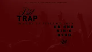 Le Bal Trap Back To The Origin w Nedd from Montreal