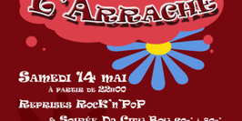 A L'ARRACHE - REPRISES & SOIRÉE DJ ROCK'N'POP