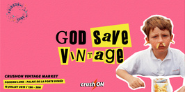 God Save Vintage - CrushON x Poisson Lune