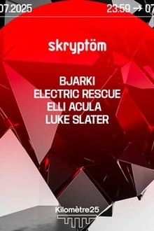 Skryptöm : Bjarki, Elli Acula, Luke Slater, Electric Rescue