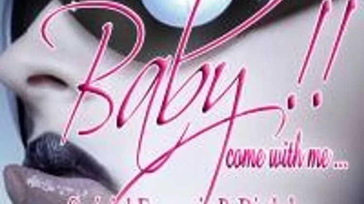 Baby !! Come With Me...