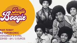 Jungle Boogie #2 / Nuit Funky au Supersonic