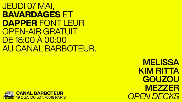 Bavardages X Dapper Open Air