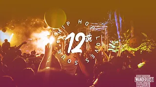Hip Hop Loves Soul 12th BDAY BASH 14.07 - Wanderlust