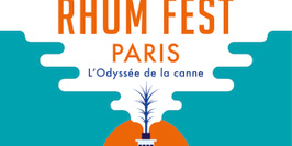 Paris Rhum Fest : l'Odyssée de la canne