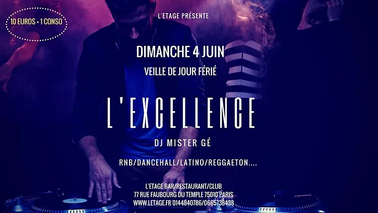 L’EXCELLENCE //veille de jour férié//