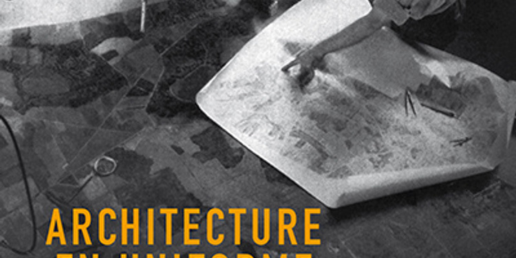 Architecture en uniforme - Projeter et construire pour la Seconde Guerre mondiale