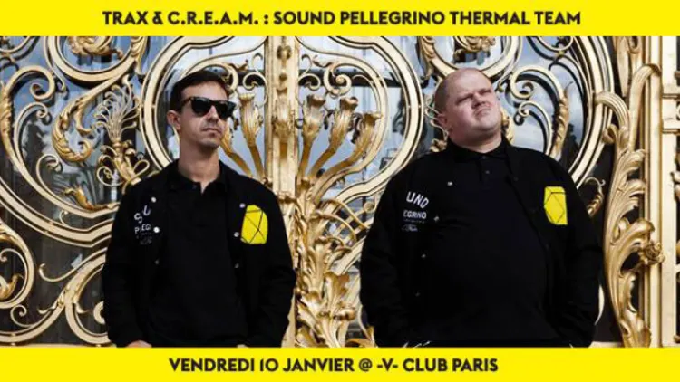 TRAX & C.R.E.A.M - Sound Pellegrino Thermal Team