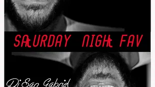 Saturday Night Fav : DJ San Gabriel & Parisidency