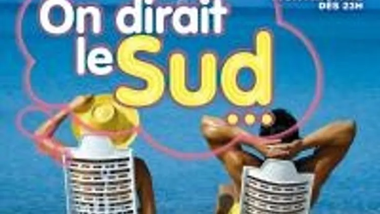 On Dirait Le Sud...