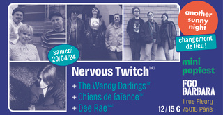 Nervous Twitch + The Wendy Darlings + Chiens de Faïence + Dee Rae