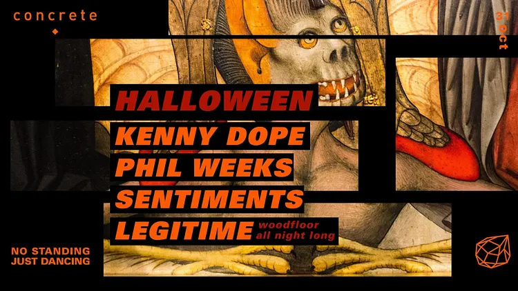 Concrete Halloween: Kenny Dope, Phil Weeks, Sentiments, Legitime