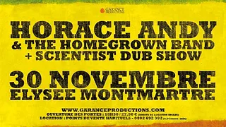 HORACE ANDY & The Homegrown Band  +  SCIENTIST DUB