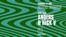 GLOBAL GROOVES AVEC ANDERS ET NICK V