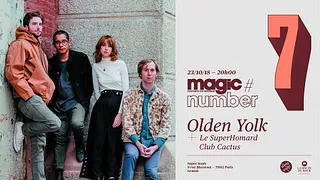 Magic Number #7: Olden Yolk • Le SuperHomard • Club Cactus