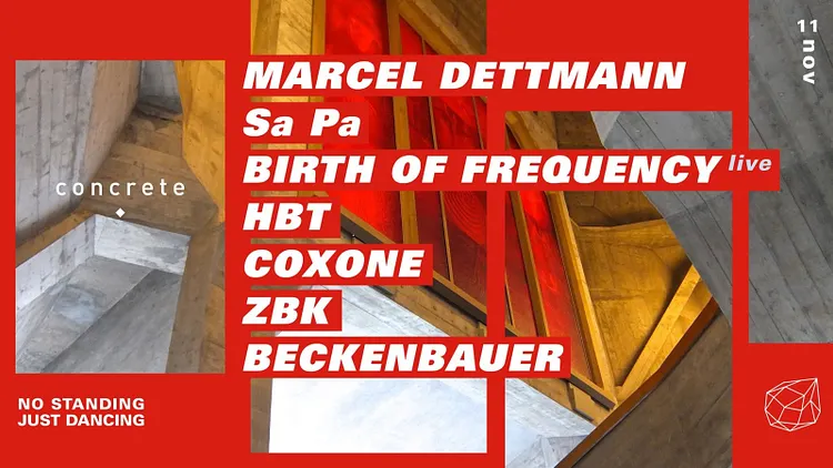 Concrete: Marcel Dettmann, Sa Pa, Birth of Frequency, HBT