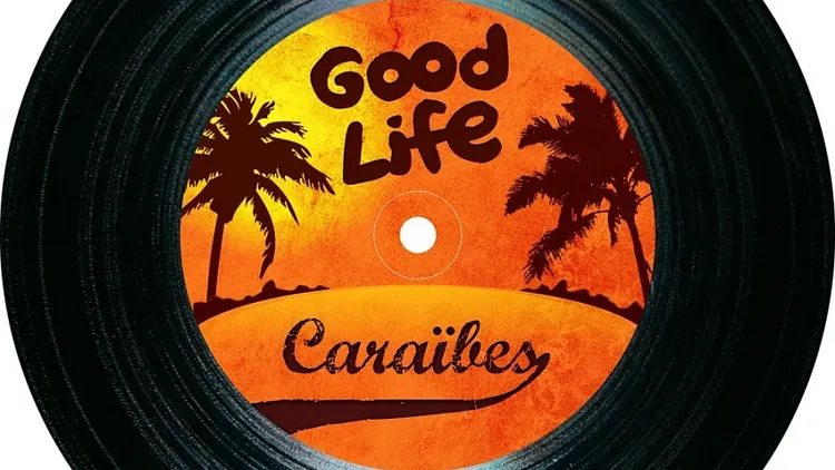 GOOD LIFE CARAIBES