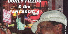 Boney Fields & the Fantastic 4 Jam Session