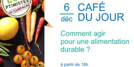 Café Envie d'Agir : Comment agir pour une alimentation durable ?