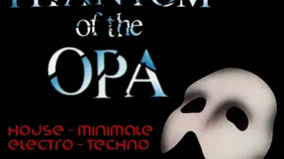The Phantom Of The OPA