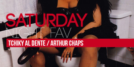 Saturday Night Fav feat Tchiky & Arthur Chaps
