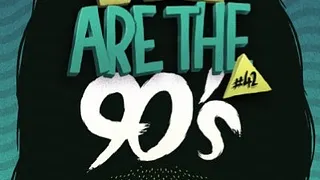 We Are The 90's # 42