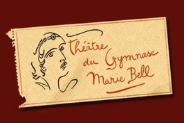 Le Théâtre du Gymnase - Marie Bell