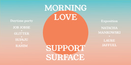 Morning Love x Support Surface