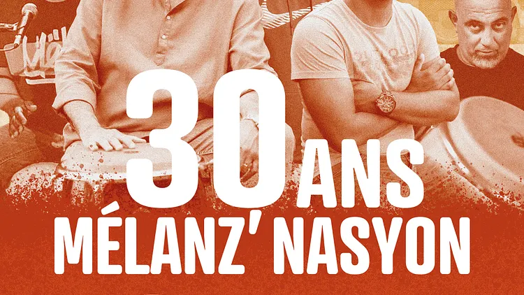 Mélanz Nasyon - 30 ans au PAN PIPER