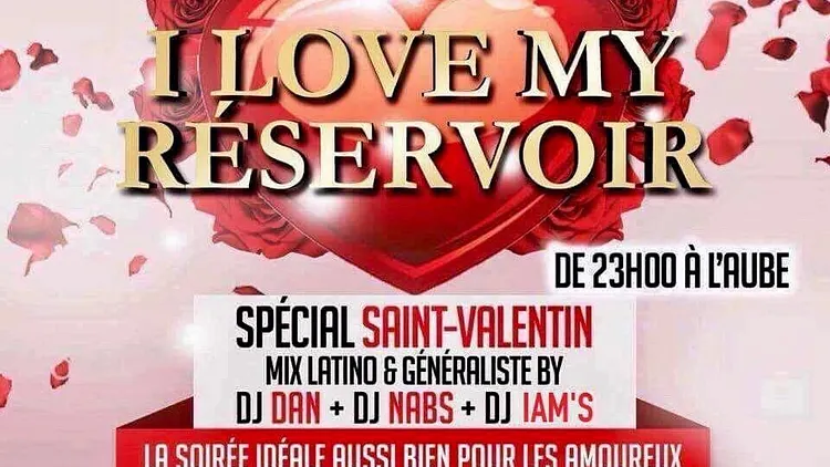 I love my reservoir Soirée Spéciale St Valentin