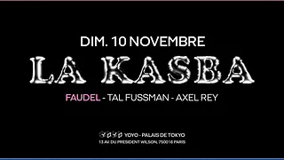 LA KASBA invite Faudel (Live), Tal Fussman, Axel Rey 