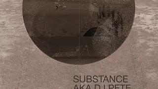 Submersive : SUBSTANCE aka DJ PETE, TADEO, PROCESS B