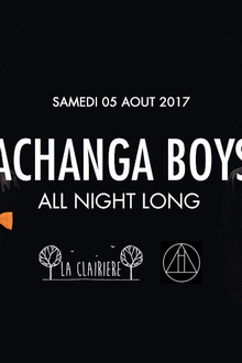 Pachanga Boys All Night Long x La Clairière