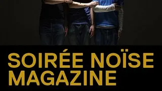 Soirée Noïse Magazine
