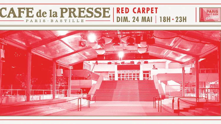Red Carpet : Cannes à Paris