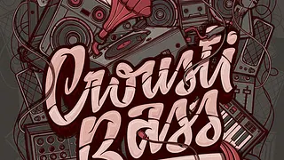 Croustibass w/ Numa Crew