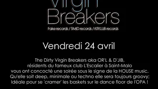 DIRTY VIRGIN BREAKERS
