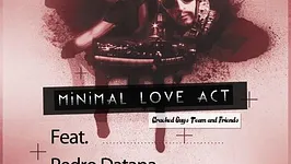 MINIMAL LOVE ACT #5