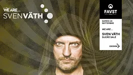Faust: We Are… Sven Väth