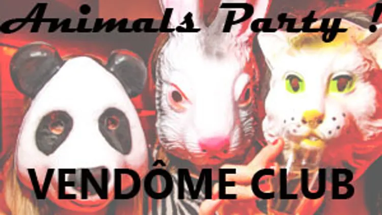 Afterwork Animals Party au Club Vendôme