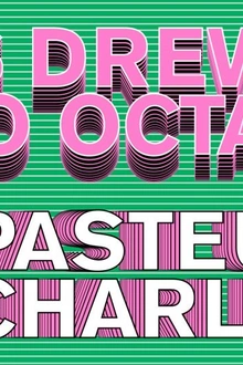 Dehors Brut Indoor: Octo Octa B2B Eris Drew, Pasteur Charles