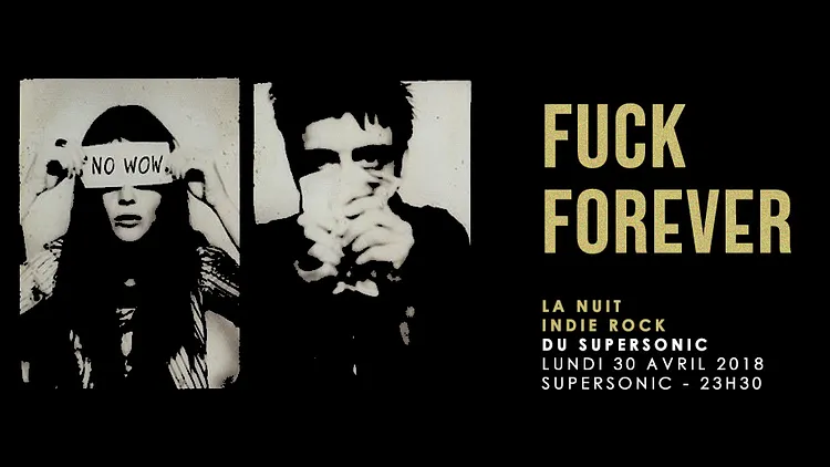 F*** Forever / Nuit indierock 2000s Supersonic