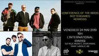Conference of The Birds + Rotterdames + RexRegis