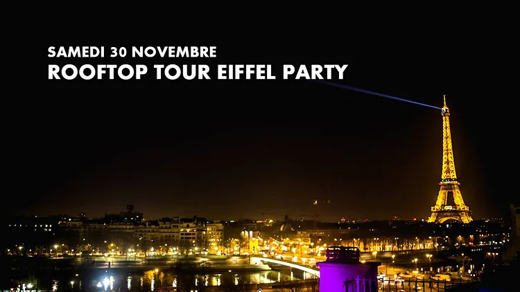ROOFTOP TOUR EIFFEL PARTY (GRATUIT avec INVITATION à TELECHARGER)