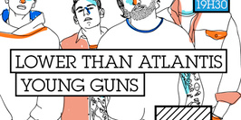 Lower Than Atlantis + Young Guns