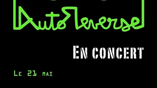 AutoReverse  en concert