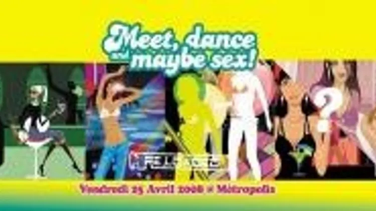 Meet, Dance And Maybe Sex