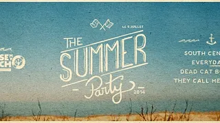 Excuse My French présente The Summer Party - South Central, Dead Cat Bounce, Everydayz, They Call Me