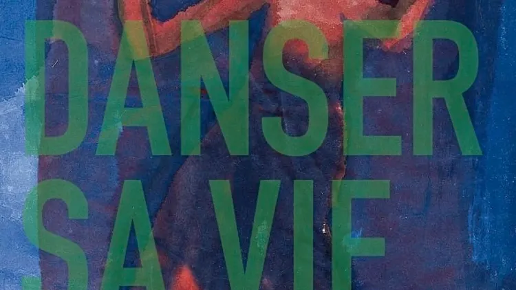 Danser sa vie