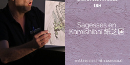 Sagesses en KAMISHIBAÏ 紙芝居 - Théâtre dessiné